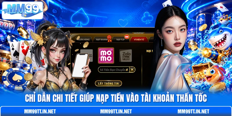Chỉ dẫn chi tiết giúp nạp tiền vào tài khoản thần tốc