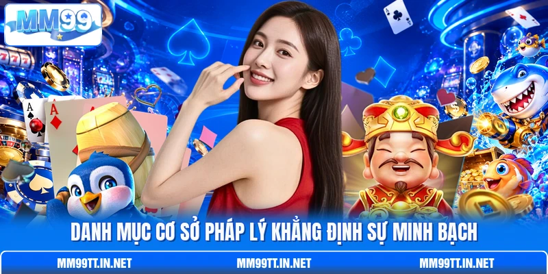 Danh mục cơ sở pháp lý khẳng định sự minh bạch