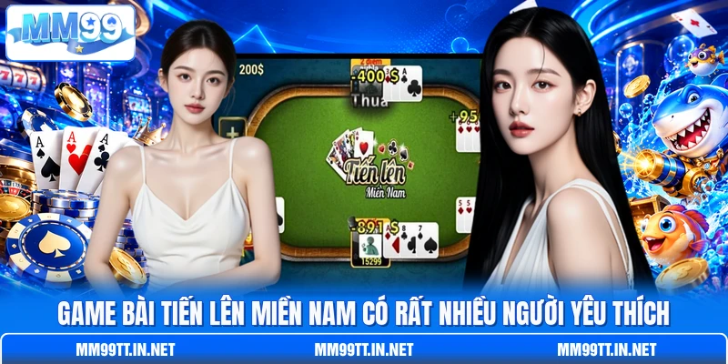 Game bài Tiến Lên Miền Nam có rất nhiều người yêu thích Game bài Tiến Lên Miền Nam có rất nhiều người yêu thích
