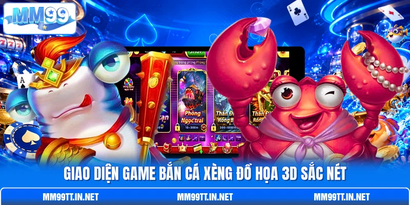 Giao diện game bắn cá Xèng  đồ họa 3D sắc nét