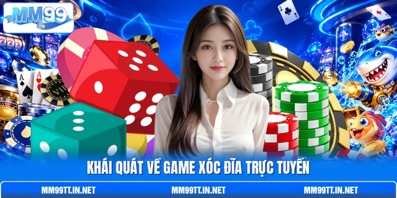 Khái quát về game Xóc Đĩa trực tuyến