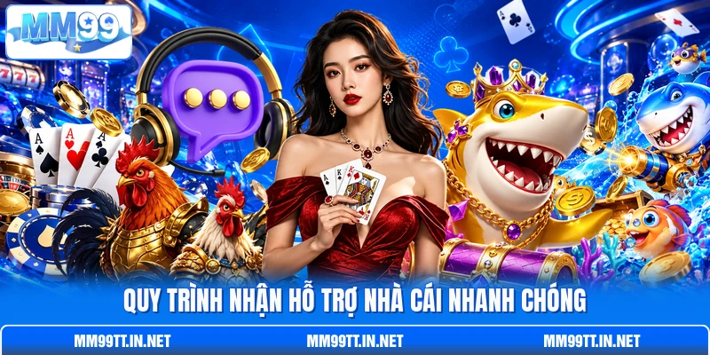 Quy trình nhận hỗ trợ nhà cái nhanh chóng